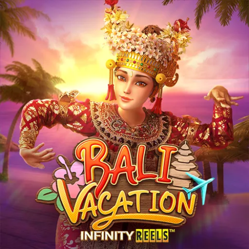 Bali Vacation สล็อตเครดิตฟรี