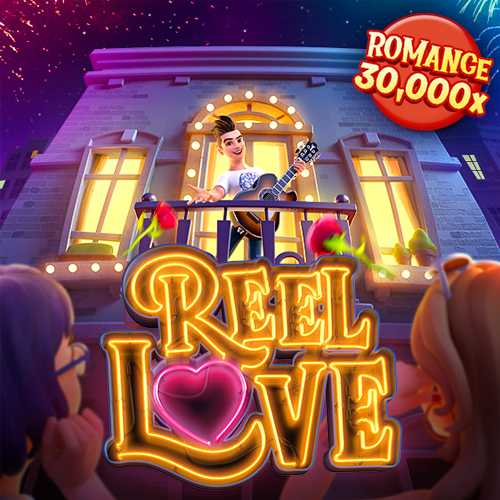 Reel Love slot เครดิตฟรี